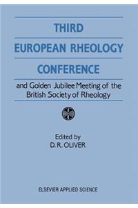 Third European Rheology Conference and Golden Jubilee Meeting of the British Society of Rheology