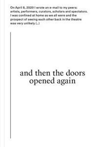 And Then the Doors Opened Again: What Will Happen on Your First Theatre Visit After the Lockdown?