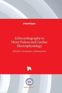 Echocardiography in Heart Failure and Cardiac Electrophysiology