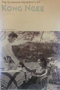 Glorious Modernity of Kong Ngee (English Edition)