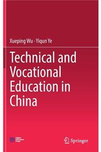 Technical and Vocational Education in China