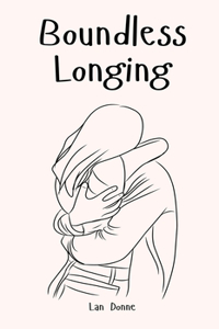 Boundless Longing