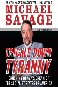 Trickle Down Tyranny Lib/E