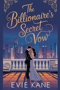 The Billionaire's Secret Vow