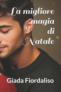 La migliore magia di Natale - romanzo