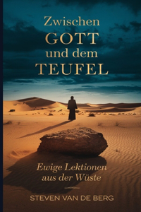 Zwischen Gott und dem Teufel