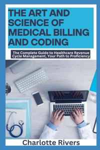 Art and Science of Medical Billing and Coding