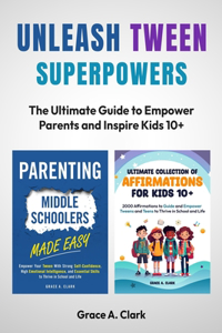 Unleash Tween Superpowers