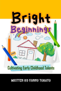 Bright Beginnings
