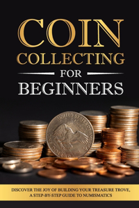 Coin Collecting for Beginners