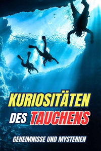 Kuriositäten des Tauchens