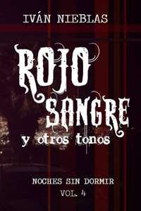 Rojo Sangre y otros tonos