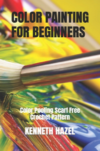 Color Painting for Beginners