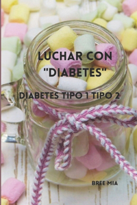 Luchar con "DIABETES"