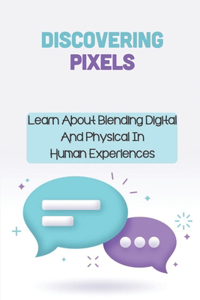 Discovering Pixels