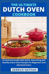 Ultimate Dutch Oven Cookbook