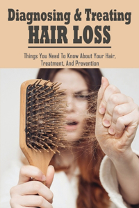 Diagnosing & Treating Hair Loss