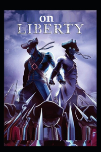 On Liberty(classics illustrated)