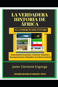 La Verdadera Historia de África