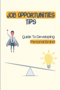 Job Opportunities Tips