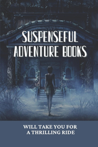 Suspenseful Adventure Books