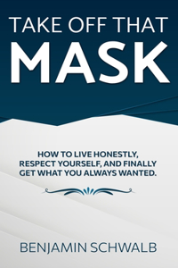 Take Off That Mask