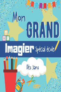 Mon grand imagier spécial école dès 3ans
