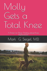 Molly Gets a Total Knee
