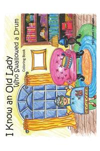 I Know an Old Lady Who Swallowed a Drum Coloring Book