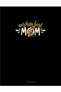 Marching Band Mom