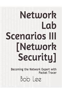 Network Lab Scenarios III [Network Security]