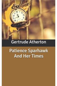 Patience Sparhawk And Her Times