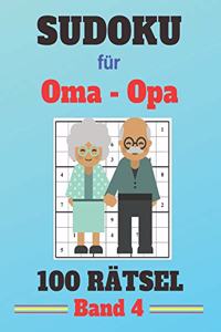 Sudoku für Oma - Opa 100 Rätsel Band 4