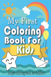 My First Coloring Book For Kids - Simple coloring book for toddlers