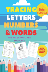 Tracing Letters and Numbers and Words for Preschool and Toddlers