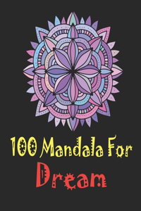 100 Mandala for Dream