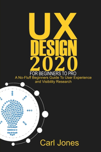 UX Design 2020 For Beginners to Pro
