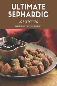 275 Ultimate Sephardic Recipes