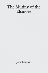 The Mutiny of the Elsinore