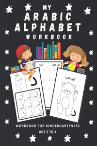 My Arabic Alphabet Workbook
