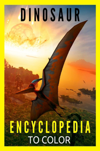 Dinosaur Encyclopedia to Color