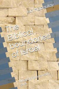 Biblical boundaries of Israel: What Scripture really says