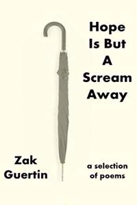 Hope Is But A Scream Away