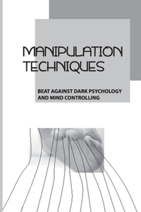 Manipulation Techniques