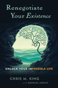 Renegotiate Your Existence