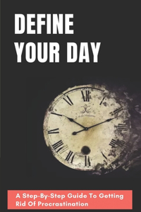 Define Your Day