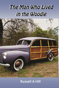 Man Who Lived in the Woodie
