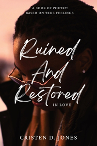 Ruined and Restored in Love