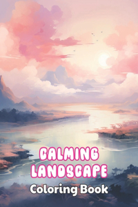 Calming Landscape Coloring Book