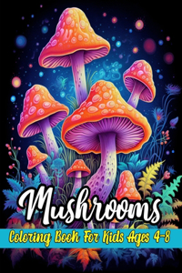 Mushroom Coloring Book For Kids Ages 4-8